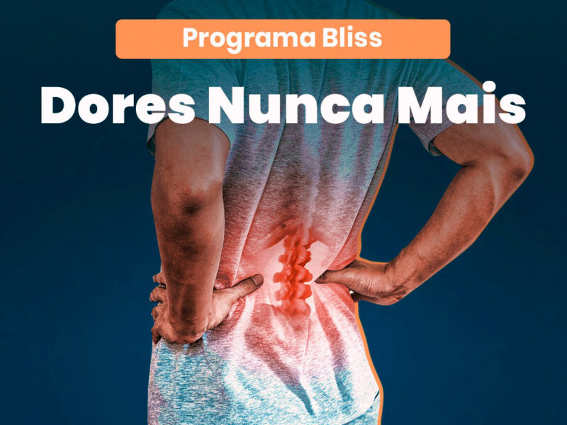 Programa Dores Nunca Mais – Bliss Place Brasília
